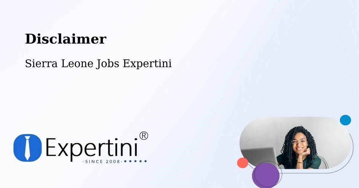 Disclaimer – Largo - Sierra Leone Jobs Expertini