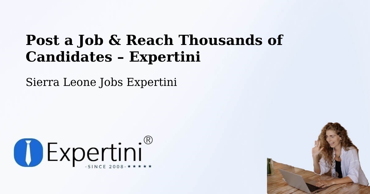 Post a Job in Largo – Hire the Right Talent - Largo, Sierra Leone Jobs Expertini