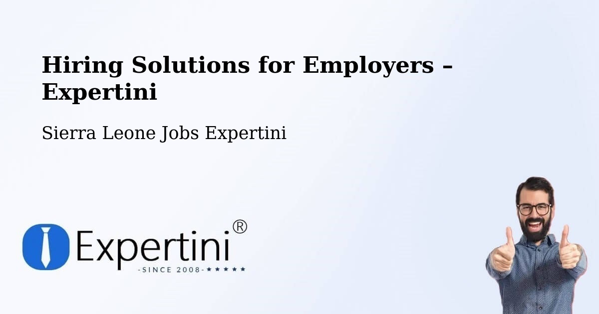 Hiring Solutions for Employers in Largo - Largo, Sierra Leone Jobs Expertini