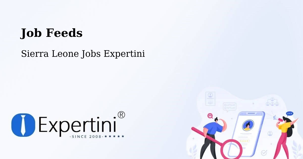 Job Listings Feed – Largo - Sierra Leone Jobs Expertini