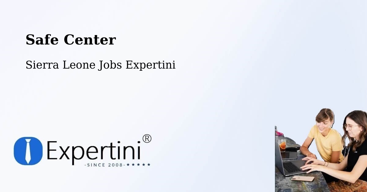 Safety Center – Largo - Sierra Leone Jobs Expertini
